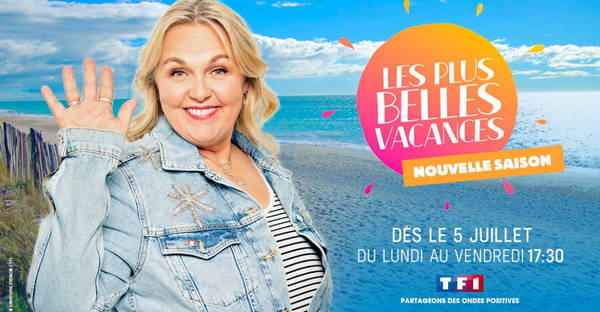 les plus belles vacances nouvelle saison News Actual