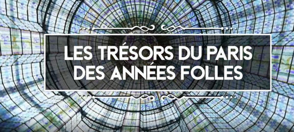 les tresors du paris des annees folles News Actual