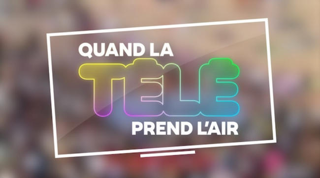 quand la tele prend lair 1 News Actual