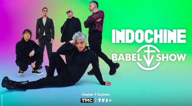 Indochine Babel Show News Actual